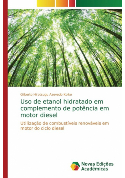 Uso de etanol hidratado em complemento de potência em motor diesel