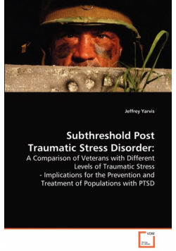 Subthreshold Post Traumatic Stress Disorder
