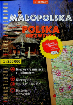 Małopolska Polska niezwykła Turystyczny atlas samochodowy