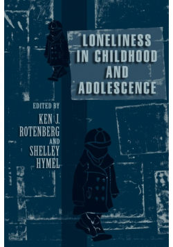 Loneliness in Childhood and Adolescence