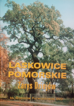 Laskowice Pomorskie. Zarys dziejów