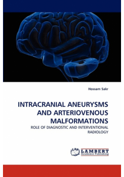Intracranial Aneurysms and Arteriovenous Malformations