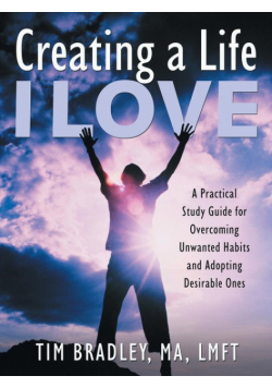 Creating a Life I Love
