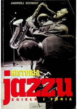 Historia Jazzu Tom 3 Zgiełk i furia
