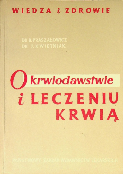 O krwiodawstwie i leczeniu krwią
