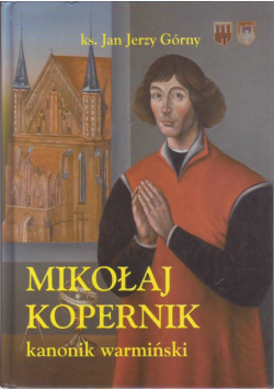 Mikołaj Kopernik kanonik warmiński