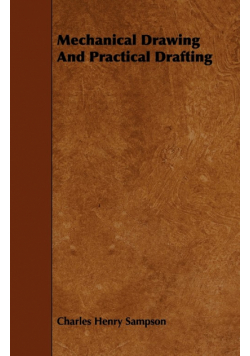 Mechanical Drawing and Practical Drafting