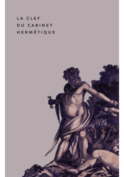 The Key to the Hermetic Sanctum / La Clef du Cabinet Hermétique