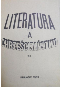 Literatura a Chrześcijaństwo Tom III