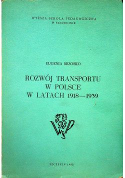 Rozwój transportu w Polsce w latach 1918 - 1939