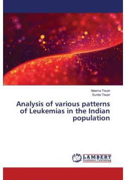 Analysis of various patterns of Leukemias in the Indian population