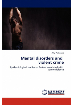 Mental Disorders and Violent Crime