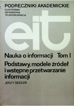 Nauka o informacji Tom I