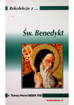 Rekolekcje z  Święty Benedykt