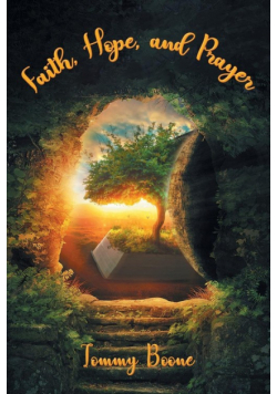 Faith, Hope, and Prayer