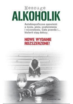Alkoholik Autobiograficzna opowieść