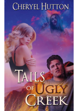 Tails of Ugly Creek