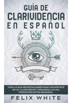Guía de Clarividencia en Español