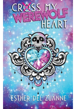 Cross My Werewolf Heart