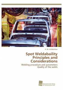 Spot Weldabaility Principles and Considerations