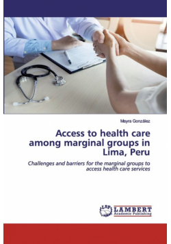 Access to health care among marginal groups in Lima, Peru