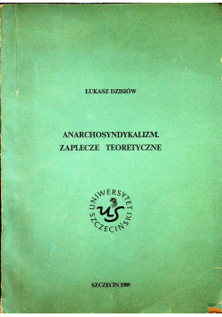 Anarchosyndykalizm  zaplecze teoretyczne