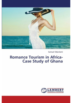 Romance Tourism in Africa-Case Study of Ghana