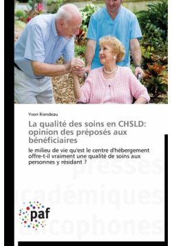 La qualité des soins en chsld