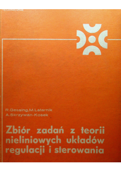 Zbiór zadań z teorii nieliniowych układów regulacji i sterowania