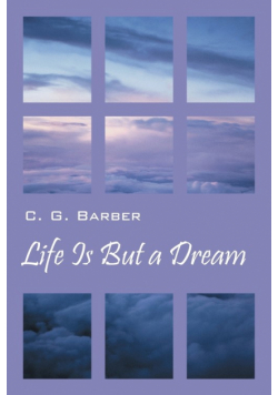Life Is But a Dream