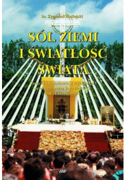 Sól ziemi i światłość świata tom IV