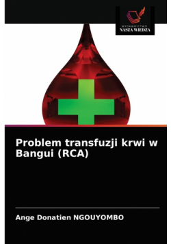 Problem transfuzji krwi w Bangui (RCA)