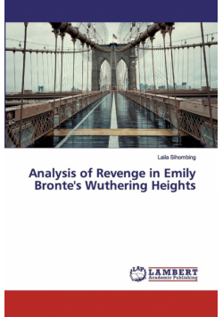 Analysis of Revenge in Emily Bronte's Wuthering Heights