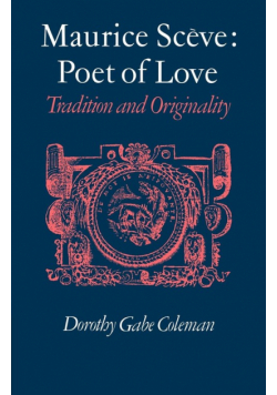 Maurice Sceve Poet of Love