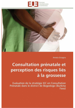Consultation prénatale et perception des risques liés à la grossesse