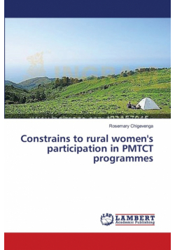 Constrains to rural women's participation in PMTCT programmes