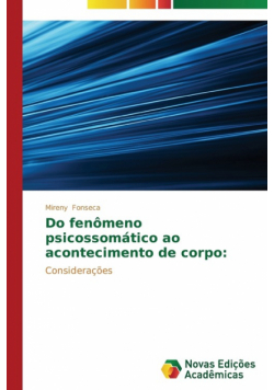 Do fenômeno psicossomático ao acontecimento de corpo