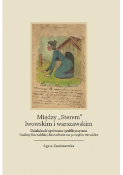 Między "Sterem" lwowskim i warszawskim