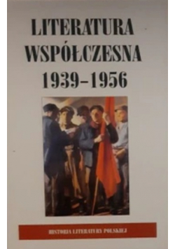 Literatura współczesna 1939 - 1956
