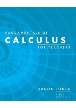 Fundamentals of Calculus for Teachers