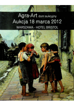 Agra - Art dom aukcyjny Aukcja 18 marca 2012