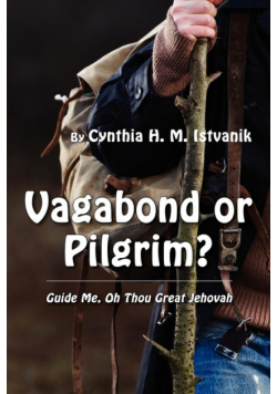Vagabond or Pilgrim?