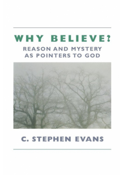 Why Believe?