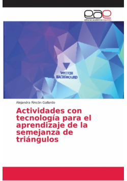 Actividades con tecnología para el aprendizaje de la semejanza de triángulos