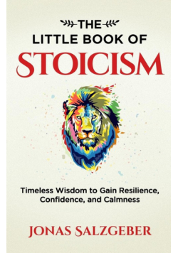 The Little Book of Stoicism
