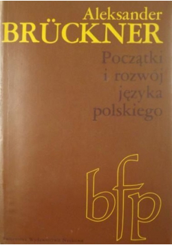Początki i rozwój języka polskiego
