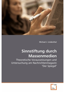Sinnstiftung durch Massenmedien
