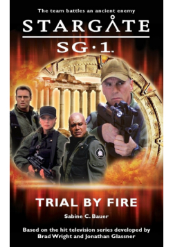 STARGATE SG-1 Trial by Fire