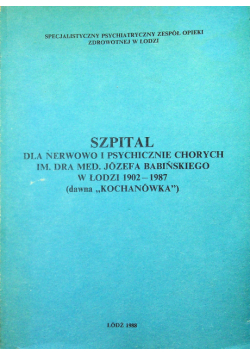 Szpital dla nerwowo i psychicznie chorych im dra med Józefa Babińskiego w Łodzi