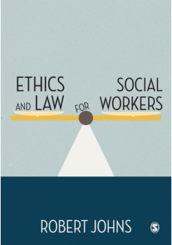 Ethics and Law for Social Workers